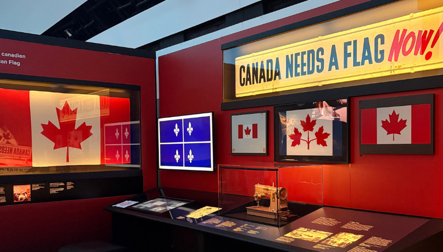 Canadian Museum of History in Gatineau An exhibition on the history of the Canadian flag at the Canadian Museum of History in Gatineau.