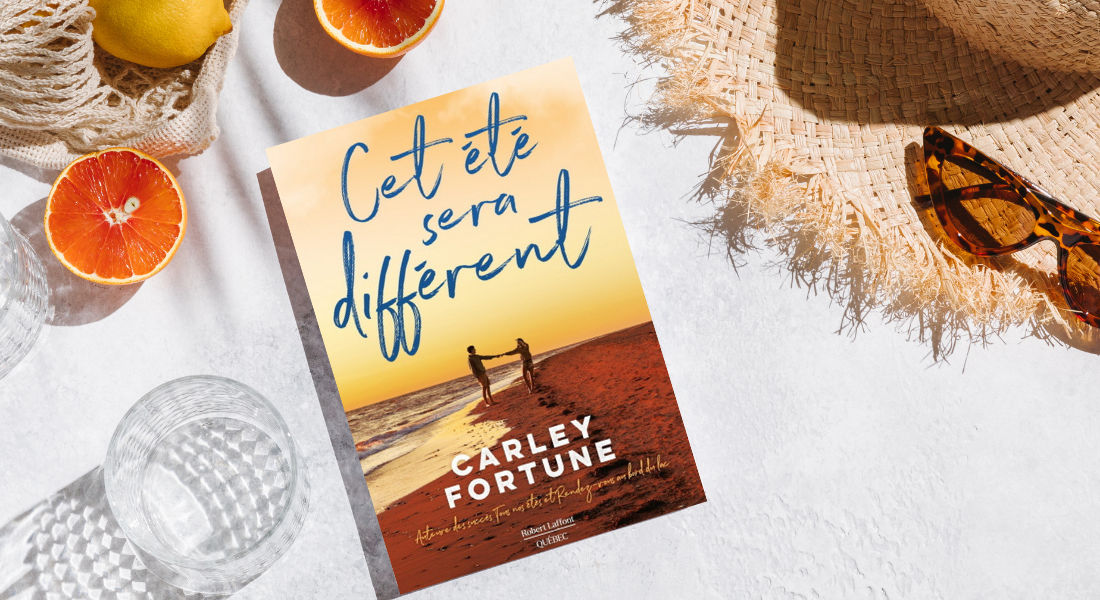 Cet été sera différent de Carley Fortune Livre Cet été sera différent de Carley Fortune